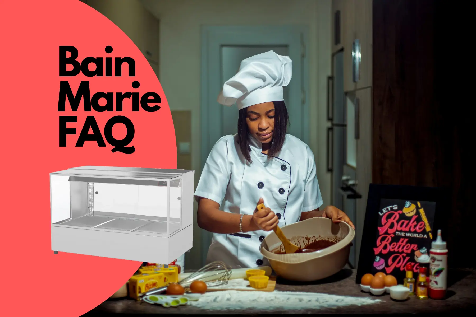 Bain Marie FAQ