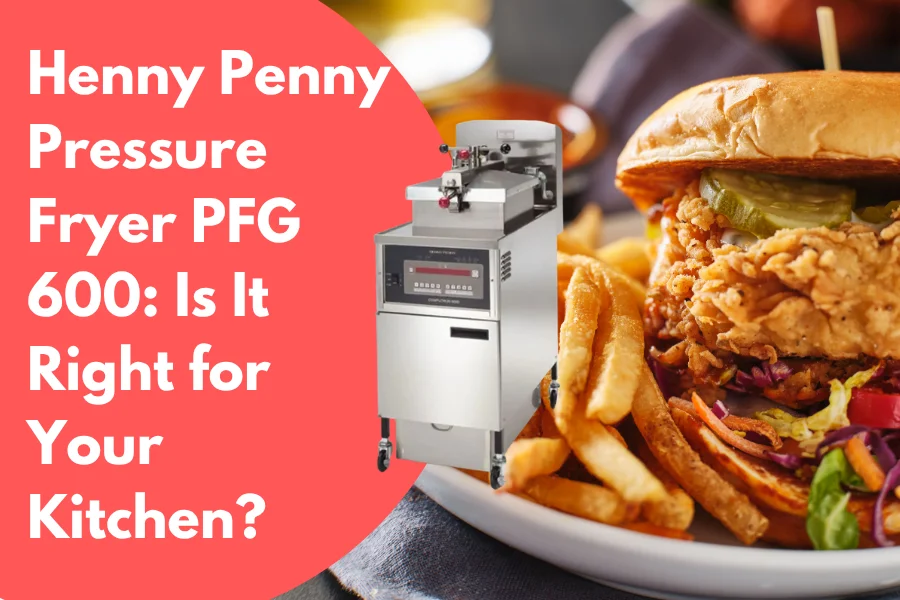Henny Penny Pressure Fryer PFG 600