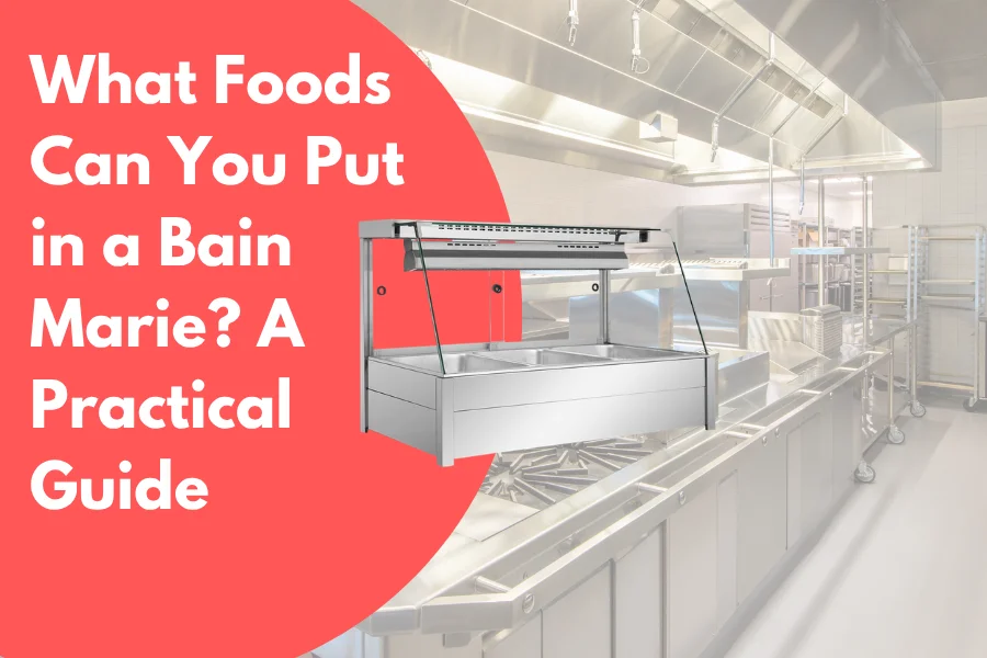 What Foods Can You Put in a Bain Marie